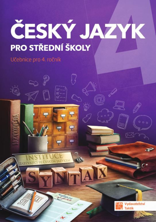 Český jazyk 4 pro SŠ - učebnice TAKTIK International, s.r.o