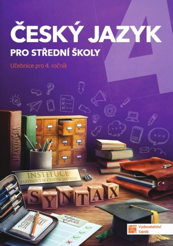 Český jazyk 4 pro SŠ - učebnice TAKTIK International, s.r.o