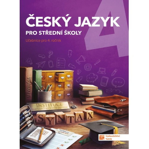 Český jazyk 4 pro SŠ - učebnice TAKTIK International, s.r.o