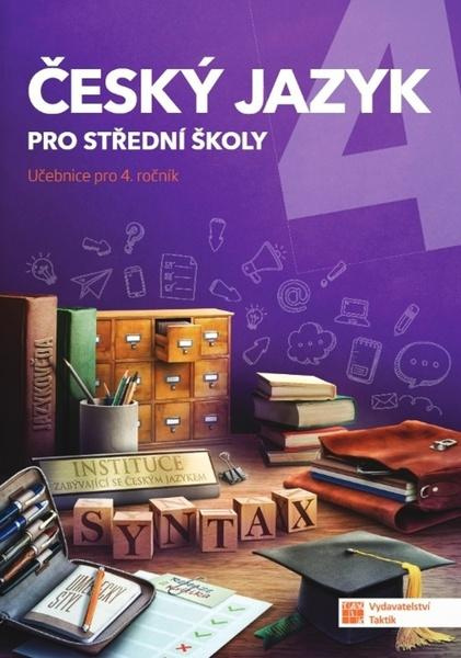 Český jazyk 4 pro SŠ - učebnice TAKTIK International, s.r.o