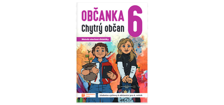 Občanka 6 - chytrý občan - učebnice TAKTIK International, s.r.o