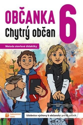 Občanka 6 - chytrý občan - učebnice TAKTIK International, s.r.o