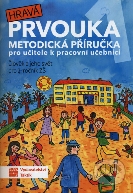 Hravá prvouka 1 - metodická příručka