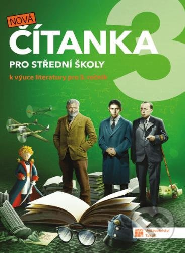Nová čítanka 3 pro střední školy  TAKTIK International, s.r.o