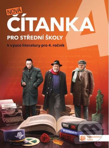 Nová čítanka 4 pro střední školy TAKTIK International, s.r.o
