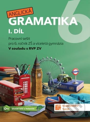 Anglická gramatika 6 - 1. díl TAKTIK International, s.r.o