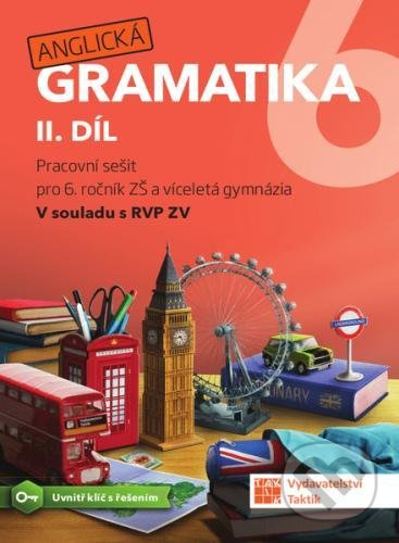 Anglická gramatika 6 - 2. díl TAKTIK International, s.r.o