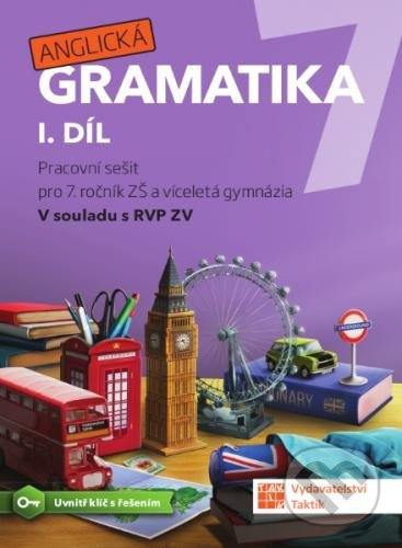 Anglická gramatika 7 - 1. díl TAKTIK International, s.r.o