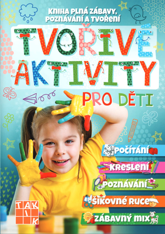 Tvořivé aktivity pro děti  TAKTIK International, s.r.o