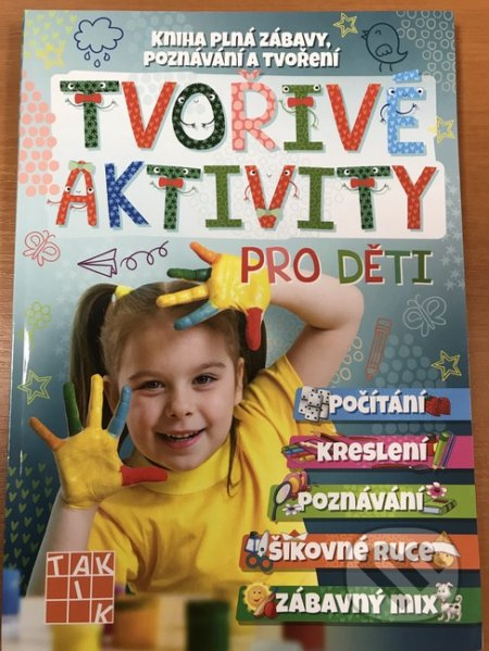 Tvořivé aktivity pro děti  TAKTIK International, s.r.o