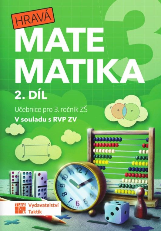 Hravá matematika 3 - přepracované vydání - učebnice - 2. díl TAKTIK International, s.r.o