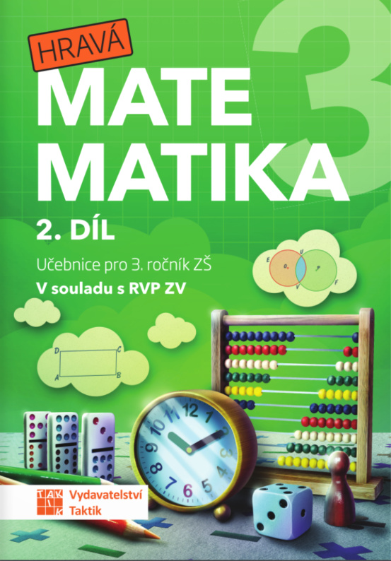 Hravá matematika 3 - přepracované vydání - učebnice - 2. díl TAKTIK International, s.r.o