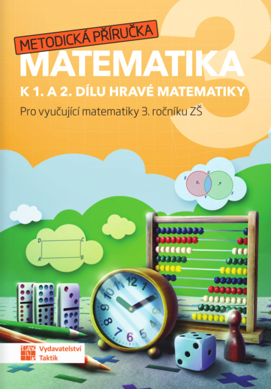 Hravá matematika 3 - metodická příručka TAKTIK International, s.r.o