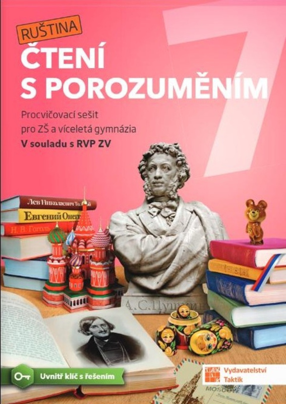 Čtení s porozuměním pro ZŠ a víceletá gymnázia 7 - Ruština TAKTIK International, s.r.o