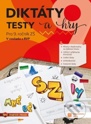 Diktáty, testy a hry pro 9. ročník TAKTIK International, s.r.o