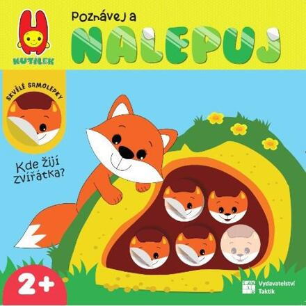 Poznávej a nalepuj - Kde žijí zvířátka? 2+ TAKTIK International, s.r.o