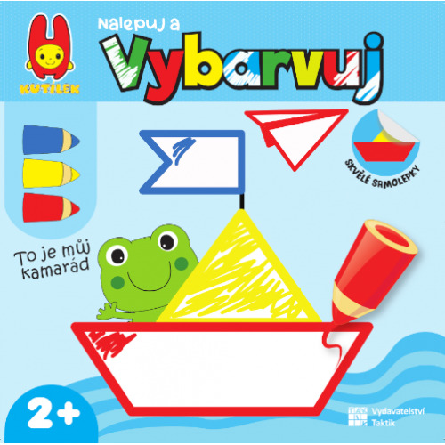 Nalepuj a vybarvuj - To je můj kamarád. TAKTIK International, s.r.o