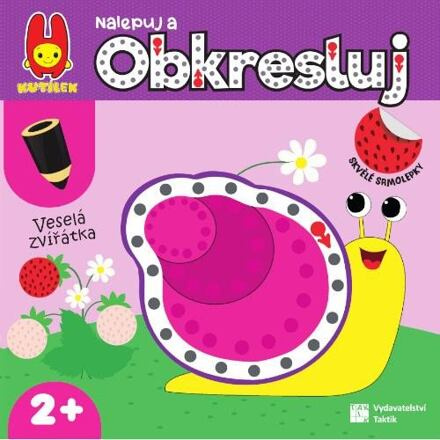 Nalepuj a obkresluj: Veselá zvířátka TAKTIK International, s.r.o