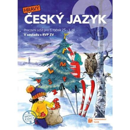 Český jazyk 3 - pracovní sešit - 1. díl - nová edice TAKTIK International, s.r.o