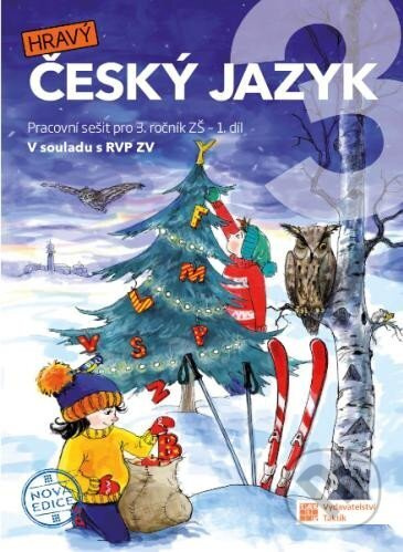 Český jazyk 3 - pracovní sešit - 1. díl - nová edice TAKTIK International, s.r.o