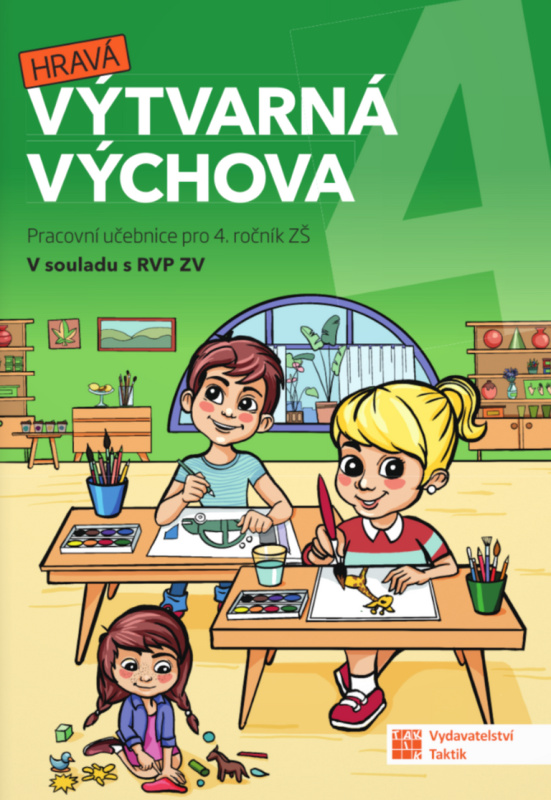 Výtvarná výchova pro 4. ročník TAKTIK International s.r.o., organizační složka