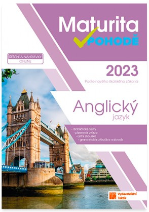 Anglický jazyk - Maturita v pohodě 2023