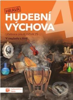 Hravá hudební výchova 4 - učebnice TAKTIK International s.r.o., organizační složka