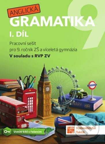 Anglická gramatika 9 - 1. díl TAKTIK International, s.r.o