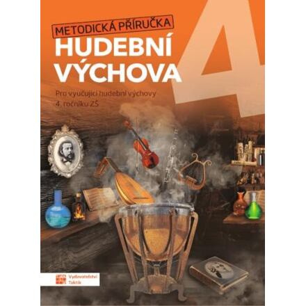 Hravá hudební výchova 4 - metodická příručka TAKTIK International s.r.o., organizační složka