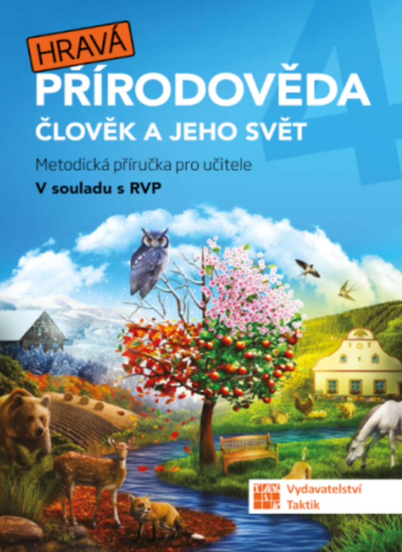 Hravá přírodověda 4 - metodická příručka TAKTIK International, s.r.o