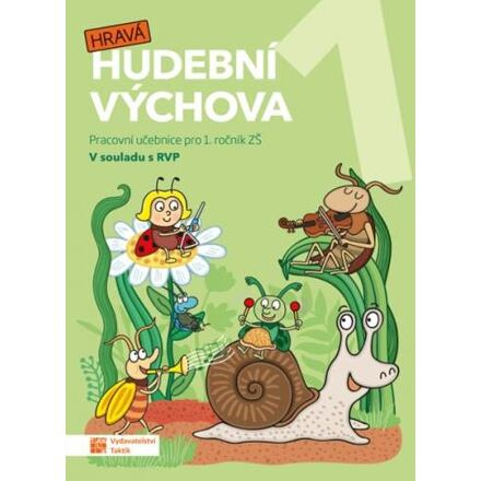 Hravá hudební výchova 1 – pracovní učebn