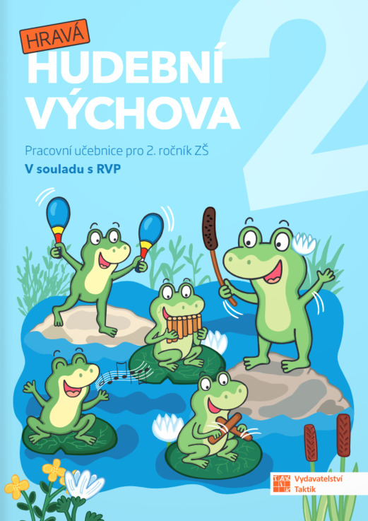 Hravá hudební výchova 2 – pracovní učebnice
