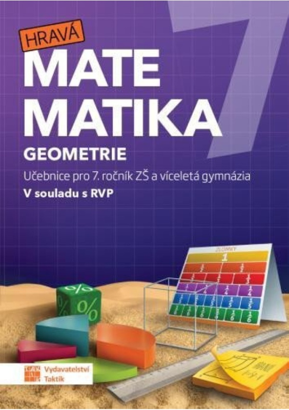 Hravá matematika 7 - učebnice 2. díl (geometrie) TAKTIK International s.r.o., organizační složka
