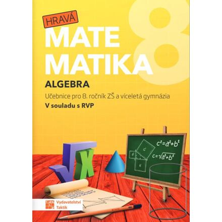 Hravá matematika 8 - Učebnice 1. díl (algebra)