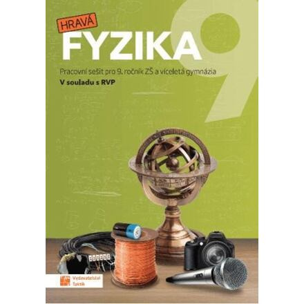 Hravá fyzika 9 - pracovní sešit (nová řada)