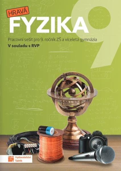 Hravá fyzika 9 - pracovní sešit (nová řada)