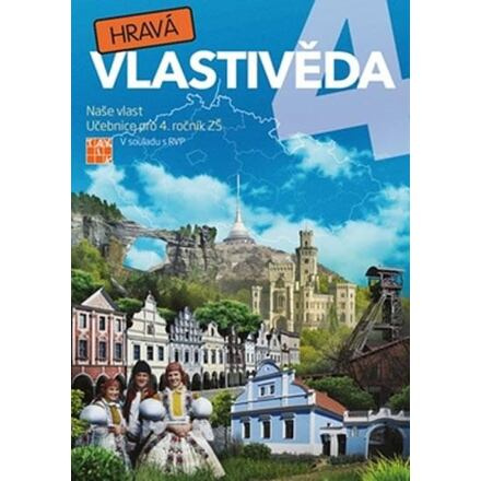 Hravá vlastivěda 4 - Naše vlast - učebnice