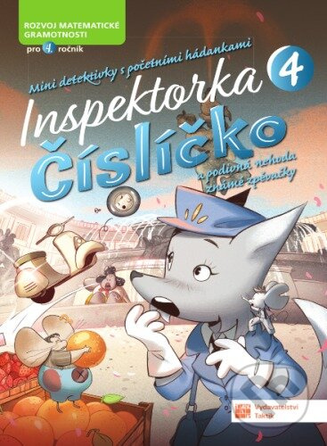 Inspektorka Číslíčko 4 (pro žáky 4. tříd) TAKTIK International, s.r.o