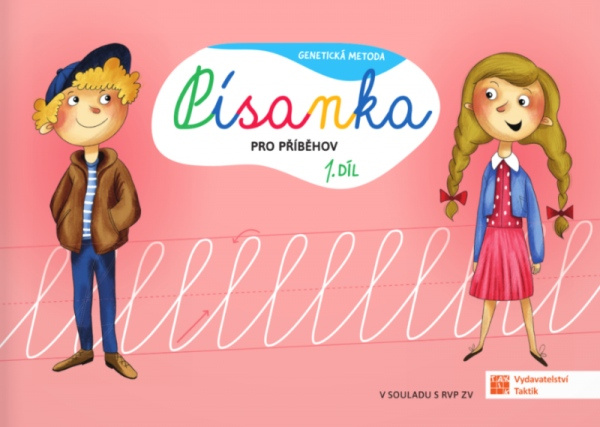 Genetická metoda - Písanka pro Příběhov - 1. díl TAKTIK International, s.r.o
