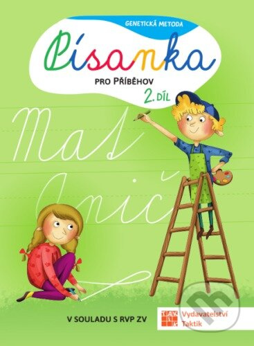 Genetická metoda - Písanka pro Příběhov - 2. díl TAKTIK International s.r.o., organizační složka