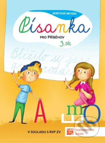Genetická metoda - Písanka pro Příběhov - 3. díl TAKTIK International, s.r.o