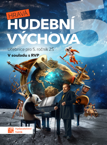 Hravá hudební výchova 5 - učebnice TAKTIK International, s.r.o
