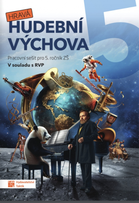 Hravá hudební výchova 5 - pracovní sešit TAKTIK International, s.r.o