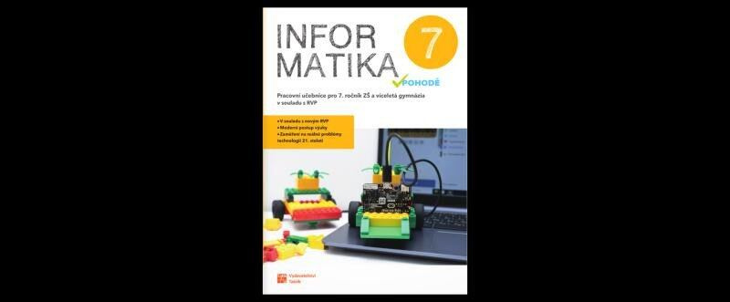 Informatika v pohodě 7 - pracovní učebnice TAKTIK International s.r.o., organizační složka