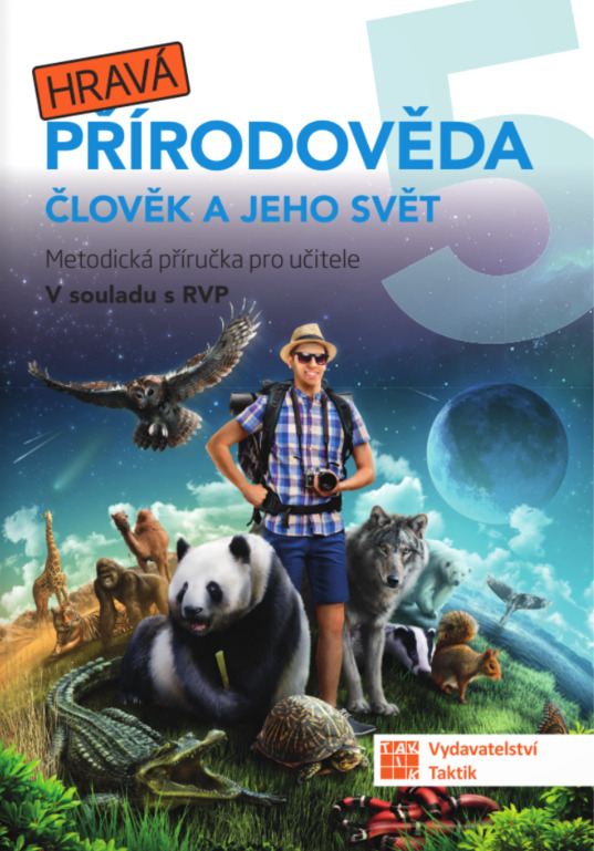 Hravá přírodověda 5 - metodická příručka TAKTIK International, s.r.o