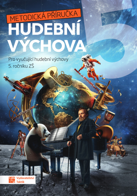 Hravá hudební výchova 5 - metodická příručka TAKTIK International, s.r.o