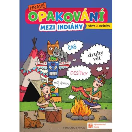 Hravé opakování učiva 2. třídy: Mezi indiány TAKTIK International, s.r.o