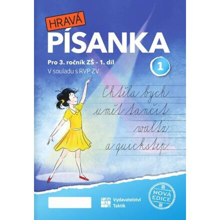 Hravá písanka pro 3. ročník 1. díl (nová edice) TAKTIK International s.r.o., organizační složka