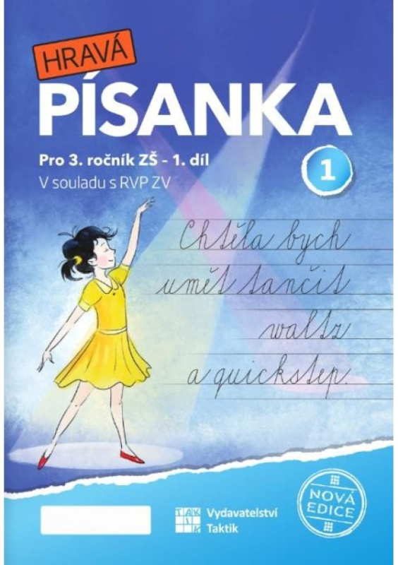 Hravá písanka pro 3. ročník 1. díl (nová edice) TAKTIK International s.r.o., organizační složka
