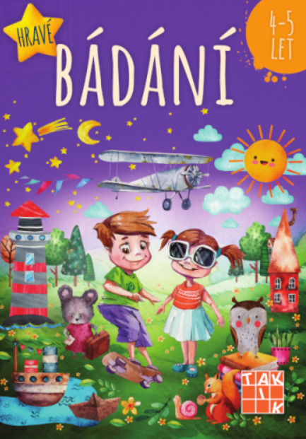 Hravé bádání 4-5 let TAKTIK International, s.r.o